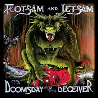 Flotsam And Jetsam - Doomsday For The Deceiver