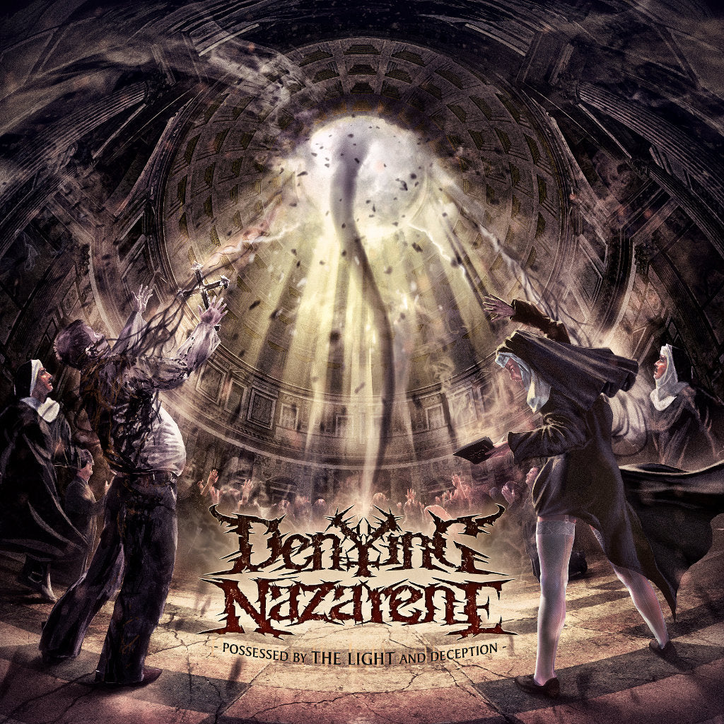 Denying Nazarene - Possessed By The Light And Deception