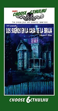 CHOOSE CTHULHU – LOS SUEÑOS EN LA CASA DE LA BRUJA